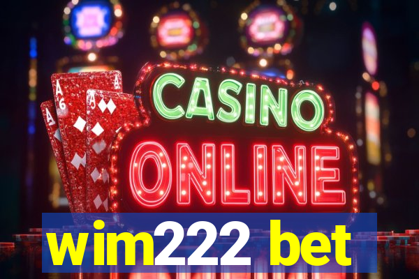 wim222 bet